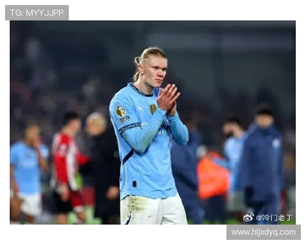 埃尔林哈兰德如何凭借速度力量与射术成为欧洲足坛最受关注的超级前锋 埃尔林哈兰德如何凭借速度力量与射术成为欧洲足坛最受关注的超级前锋